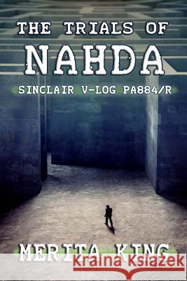 The Trials of Nahda Sinclair V-Log PA884/R King, Merita 9780992849108 Merita King - książka
