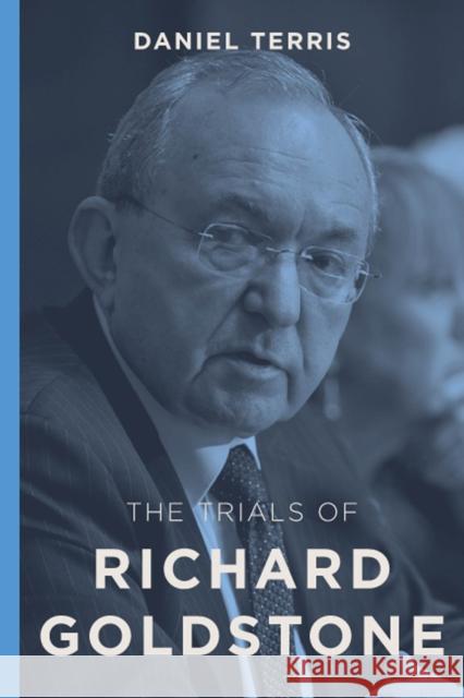 The Trials of Richard Goldstone Daniel Terris 9780813599960 Rutgers University Press - książka