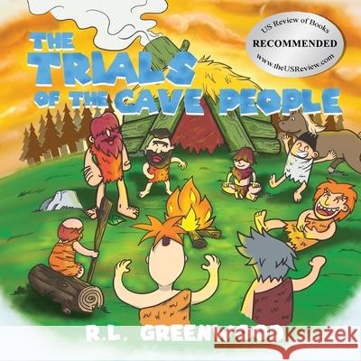 The Trials Of The Cave People R. L. Greenwood 9781639500048 Writers Apex - książka