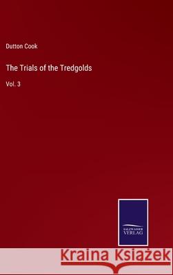 The Trials of the Tredgolds: Vol. 3 Dutton Cook 9783752595376 Salzwasser-Verlag - książka