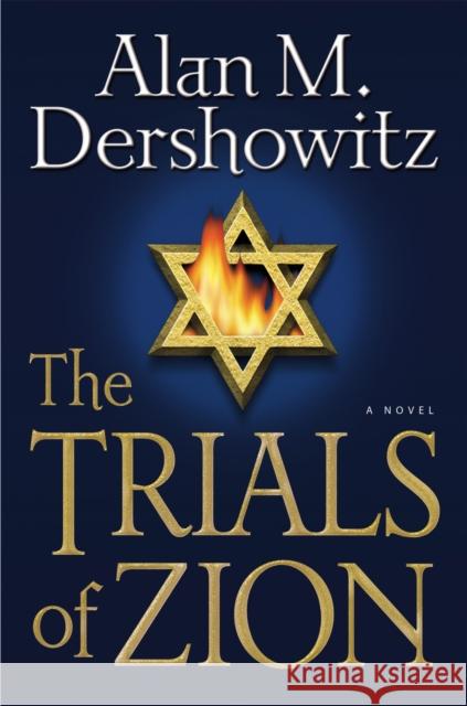 The Trials of Zion Alan M. Dershowitz 9780446576734 Grand Central Publishing - książka