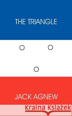 The Triangle Jack Agnew 9781425968601 Authorhouse - książka