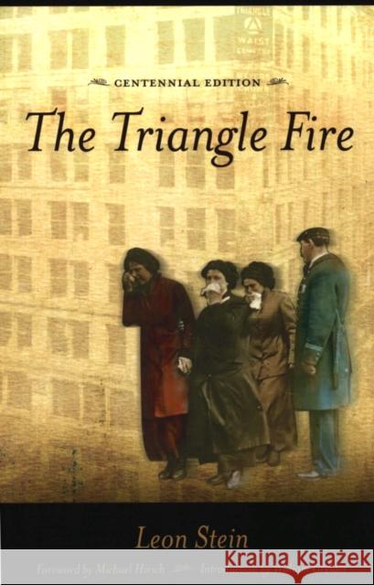 The Triangle Fire Leon Stein 9780801477072 ILR Press - książka