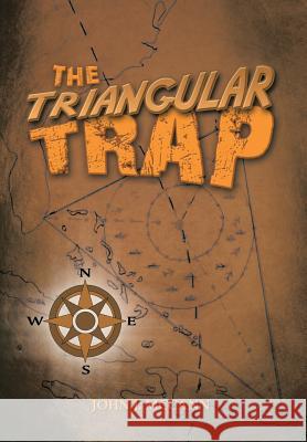 The Triangular Trap John J. McCann 9781483610399 Xlibris Corporation - książka