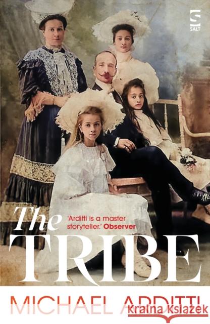 The Tribe Michael Arditti 9781784633646 Salt Publishing - książka
