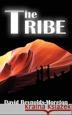 The Tribe David Reynolds-Moreton 9781910779255 Oxford eBooks Ltd. - książka