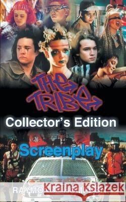 The Tribe Collector\'s Edition Screenplay Raymond Webster Thompson 9780473665715 Cumulus Publishing Limited - książka