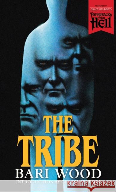 The Tribe (Paperbacks from Hell) Bari Wood, MR Grady Hendrix 9781948405324 Valancourt Books - książka