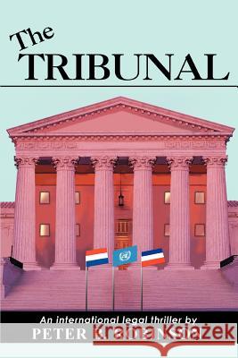 The Tribunal Peter B. Robinson 9780595307548 iUniverse - książka