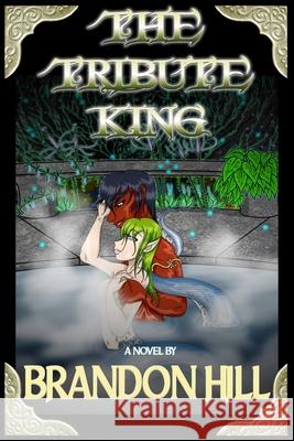 The Tribute King Brandon Hill 9798710270899 Independently Published - książka
