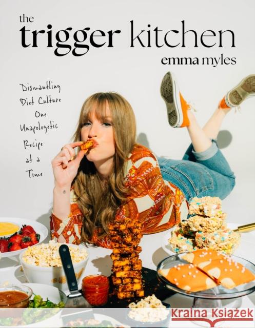 The Trigger Kitchen: Dismantling Diet Culture One Unapologetic Recipe at a Time Emma Myles 9798890031266 Page Street Publishing Co. - książka