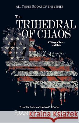 The Trihedral of Chaos Frank A. Ruffolo Christine Ruffolo 9780983680338 FC Literaray Publishing - książka
