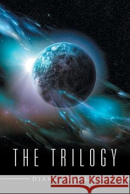 The Trilogy Diane Freeman 9781543412437 Xlibris - książka