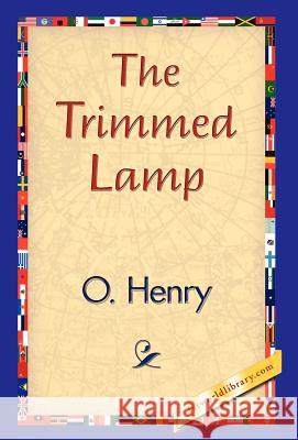 The Trimmed Lamp O. Henry 9781421839004 1st World Library - książka