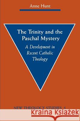 The Trinity and the Paschal Mystery Hunt, Anne 9780814658659 Liturgical Press - książka