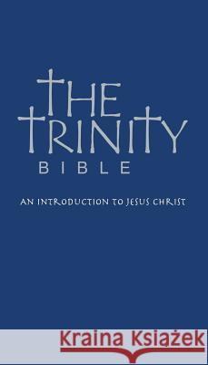 The Trinity Bible: An Introduction to Jesus Christ John Turk 9781478782520 Outskirts Press - książka