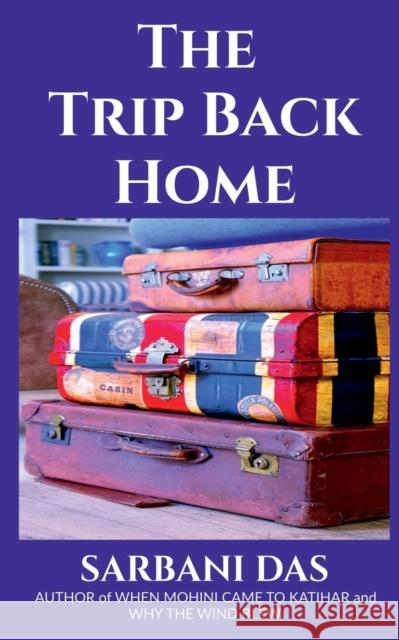 The Trip Back Home Sarbani Das 9781649513410 Notion Press - książka