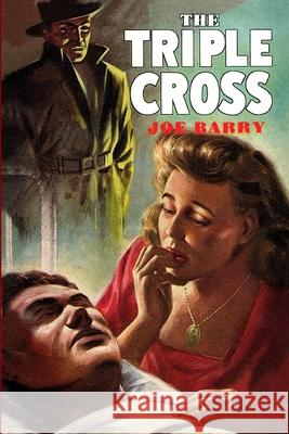 The Triple Cross Joe Barry 9781647203320 Fiction House Press - książka