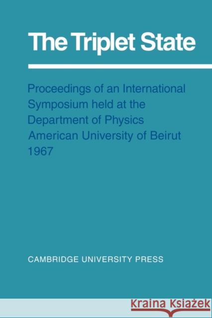 The Triplet State A. B. Zahlan 9780521126502 Cambridge University Press - książka
