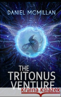The Tritonus Venture Daniel McMillan, Sean Keogh 9798527939026 Independently Published - książka