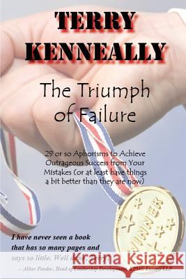 The Triumph of Failure Terry Kenneally 9781847998675 Lulu.com - książka