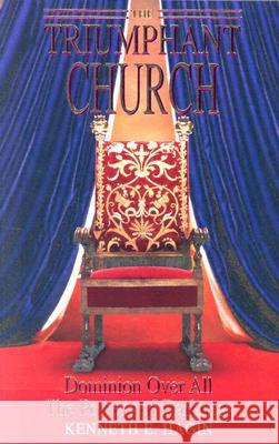 The Triumphant Church Kenneth E. Hagin 9780892765201 Faith Library Publications - książka