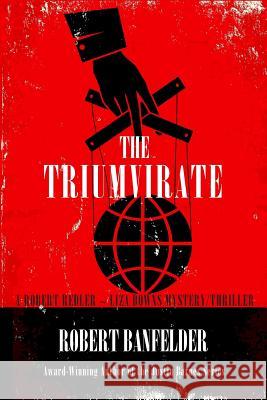 The Triumvirate Robert Banfelder 9780991591244 Broadwater Books - książka