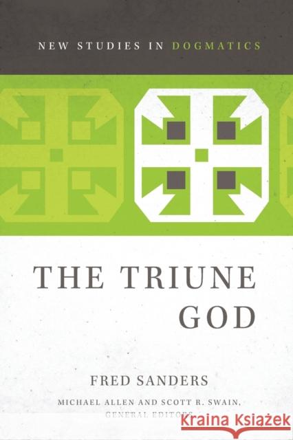 The Triune God Fred Sanders Michael Allen Scott R. Swain 9780310491491 Zondervan - książka