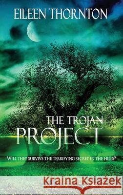 The Trojan Project Eileen Thornton 9784824111371 Next Chapter - książka