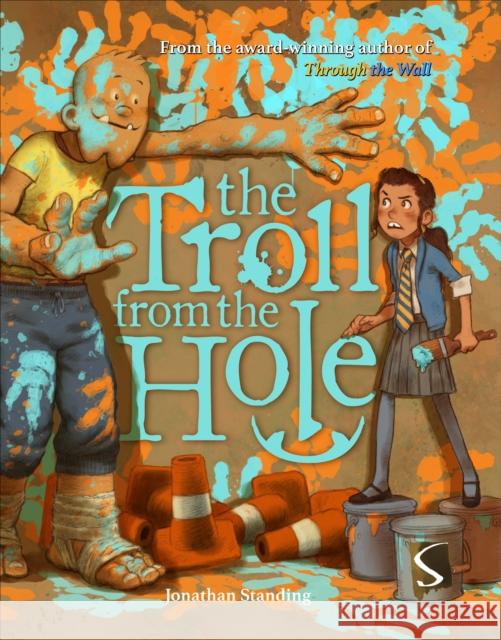 The Troll from the Hole Jonathan Standing 9781913971571 Salariya Book Company Ltd - książka