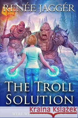 The Troll Solution Renée Jaggér 9781649712554 Lmbpn Publishing - książka