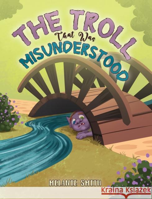 The Troll That Was Misunderstood Melanie Smith 9781035888320 Austin Macauley Publishers - książka
