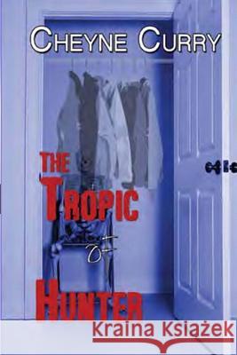 The Tropic of Hunter Cheyne Curry 9781945124013 Bossy Pants Books - książka