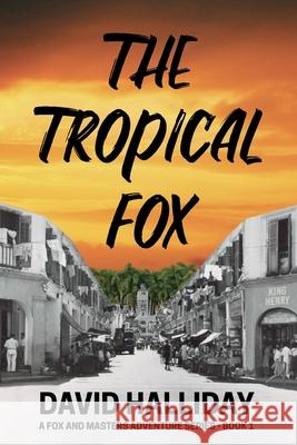 The Tropical Fox David Halliday 9798340809681 Independently Published - książka