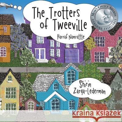 The Trotters of Tweeville: Harraf Namrattle Shirin Zarqa-Lederman 9781480814035 Archway Publishing - książka