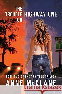 The Trouble on Highway One Anne McClane 9780997779424 McClane Fiction - książka