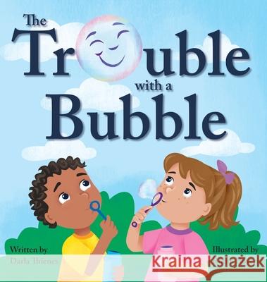 The Trouble with a Bubble Darla Thienes Robin Boyer 9781649708144 Darla Thienes - książka