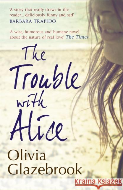 The Trouble with Alice Olivia Glazebrook 9781907595646  - książka