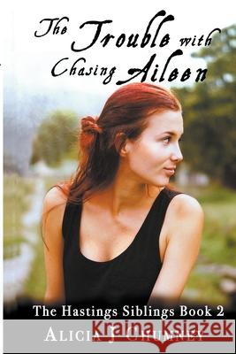 The Trouble with Chasing Aileen Alicia J Chumney 9798201411879 Alicia J. Chumney - książka