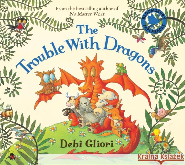 The Trouble With Dragons Debi Gliori 9780747595410 Bloomsbury Publishing PLC - książka