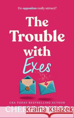 The Trouble with Exes Cheryl Phipps 9781036709464 Vinci Books Ltd - książka