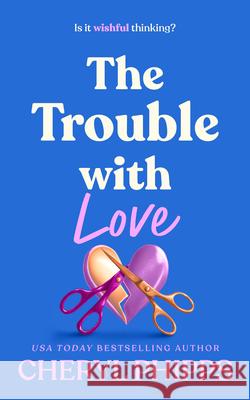 The Trouble with Love Cheryl Phipps 9781036709471 Vinci Books Ltd - książka