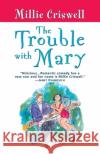 The Trouble with Mary Millie Criswell 9780345484819 Ballantine Books