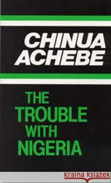 The Trouble with Nigeria Chinua Achebe 9780435906986 Pearson Education Limited - książka