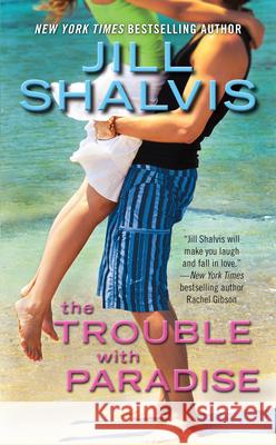 The Trouble with Paradise Jill Shalvis 9780425271018 Berkley Books - książka