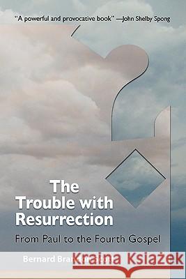 The Trouble with Resurrection Scott, Bernard Brandon 9781598150209 Polebridge Press - książka