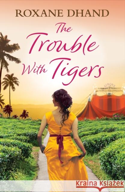 The Trouble with Tigers Dhand, Roxane 9781398710665 ORION PAPERBACKS - książka