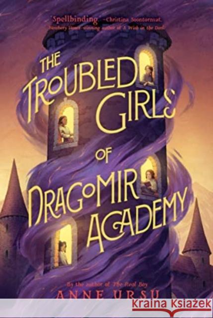 The Troubled Girls of Dragomir Academy Anne Ursu 9780062275134 Walden Pond Press - książka