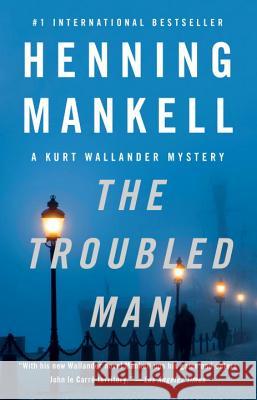 The Troubled Man Henning Mankell 9780307477408 Vintage Books - książka