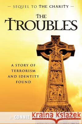 The Troubles Connie Johnson Hambley 9780692417928 Charylar Press - książka